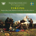 Wilhelm Stenhammar: Tirfing - Wilhelm Stenhammar: Tirfing [CD]