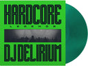 DJ Delirium - Hardcore Legends [Green 180 Gram]