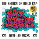 Back to the Old School Part 1 (Dave Lee Mixes) - Back To The Old School Part 1 (Dave Lee Mixes) (Various Artists) [12" Vinyl]