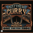 Matthew Curry - One For The Ride [LP]