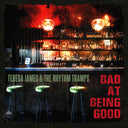 Teresa James  & Rhythm Tramps - Bad At Being Good [CD]