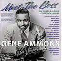 Gene Ammons - Meet The Boss: The Singles & Albums Collection [CD]