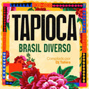 Tapioca: Brasil Diverso / Various - Tapioca: Brasil Diverso (Various Artists) [LP]