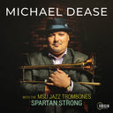 Michael Dease - Msu Jazz Trombones: Spartan Strong [CD]