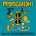 Propagandhi - How To Clean Everything [Indie Exclusive Yellow]