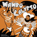 Mambo Calypso (2025) / Various - Mambo Calypso (2025) / Various [LP]