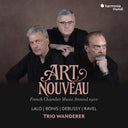 Trio Wanderer - Art Nouveau: French Chamber Music Around 1900 [CD]