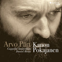 Cappella Amsterdam / Daniel Reuss - Arvo Part: Kanon Pokajanen [Reissue]