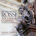 Manuel Tomadin - Rossi: Toccate & Correnti For Organ & Harpsichord [CD]