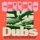 Cerrero Dubs / Various [LP]