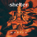 Shelter - Mantra (30th Anniversary) [Clear]