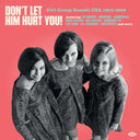 Don't Let Him Hurt You: Girl Group Sounds Usa (Uk) [LP]