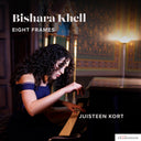 Pre-Order: Juisteen Kort - Bishara Khell: Eight Frames [CD]