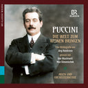 Munich Radio Orchestra - Puccini: Making The World Cry (Die Welt Zum Weinen [CD]