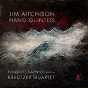 Kreutzer Quartet - Jim Aitchison: Pno Quintets [CD]