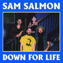 Salmon, Sam - Down For Life [CD]