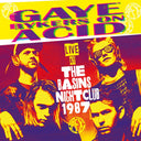 Gaye Bykers On Acid - Live At The Basins Nightclub 1987 [CD]