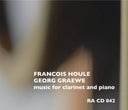 Francois Houle  / Graewe,Georg - Music For Clarinet & Piano [CD]