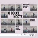 Delle Donne Consort - O Dolce Nocte [CD]