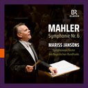 Symphonieorchester Des Bayerischen Rundfunks - Gustav Mahler: Symphonie Nr. 6 - Mariss Jansons [CD]
