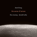 David Lang: Sense Of Senses [CD]