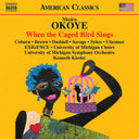 Rita Coburn - Okoye: When The Caged Bird Sings [CD]