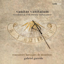 Rencontres Baroques De Montfrin - Vanitas Vanitatum - Transcience In 17th Century [CD]