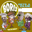 Boris The Sprinkler - Gets A Clue [LP]