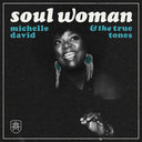 Michelle David  & The True-Tones - Soul Woman [Clear Vinyl]