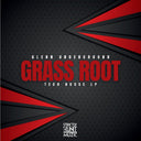 Glenn Underground - Grass Root [LP]