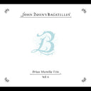 John Zorn - Bagatelles Vol 6: Brian Marsella Trio [CD]