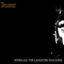 Dolorian - When All The Laughter Has Gone [CD]