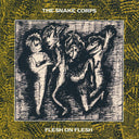 Snake Corps - Flesh On Flesh (Bonus Tracks) (Exp) [Remastered]