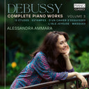 Alessandra Ammara - Debussy: Complete Piano Works Vol. 3 [CD]
