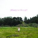 Febuary - Run Like A Girl [Colored Vinyl] (Pnk)