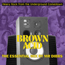 Brown Acid Essential Mix By Mr. Dibbs / Various - Brown Acid Essential Mix By Mr. Dibbs / Various [CD]