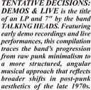 Talking Heads - Tentative Decisions: Demos & Live