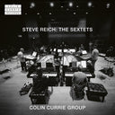 Colin Currie - Steve Reich: Sextets [CD]