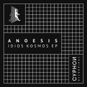 Anoesis - Idios Kosmos (Ep) [180 Gram]