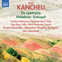 Svetlana Makarova - Kancheli: Ex Contrario Middelheim Tsutisopeli [CD]