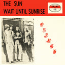 Orange - Sun / Wait Until Sunrise [7" Vinyl]