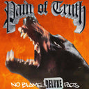 Pain Of Truth - No Blame - Deluxe Facts [CD]