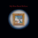 My New Band Believe - My New Band Believe [CD]