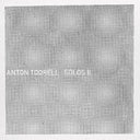 Pre-Order: Anton Toorell - Solos Ii [180 Gram]