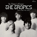 Tropics - As Time's Gone / Time (Take The Time) (Ep) [7" Vinyl]
