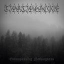 Tjaktjadalvve - Encompassing Nothingness [CD]