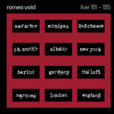 Romeo Void - Live '81-'85 [CD]