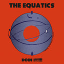 Equatics - Doin' It (Blue) [Colored Vinyl] [Reissue]