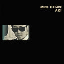 Aki - Mind To Give [LP]