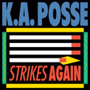 K.A. Posse - Strikes Again [12" Vinyl]